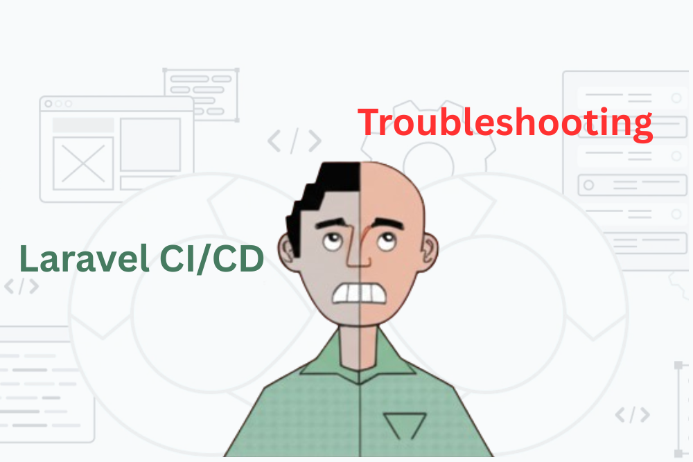 Troubleshooting Laravel CI/CD Pipelines: A DevOps Case Study